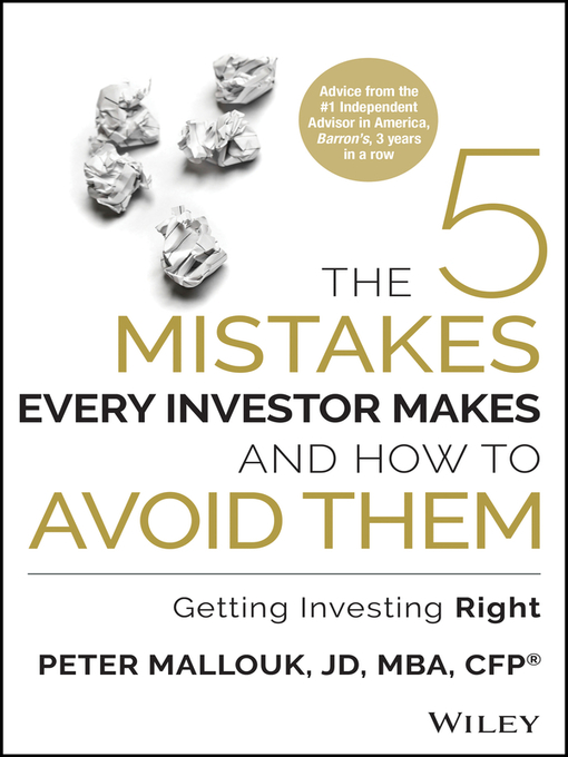 Title details for The 5 Mistakes Every Investor Makes and How to Avoid Them by Peter Mallouk - Wait list